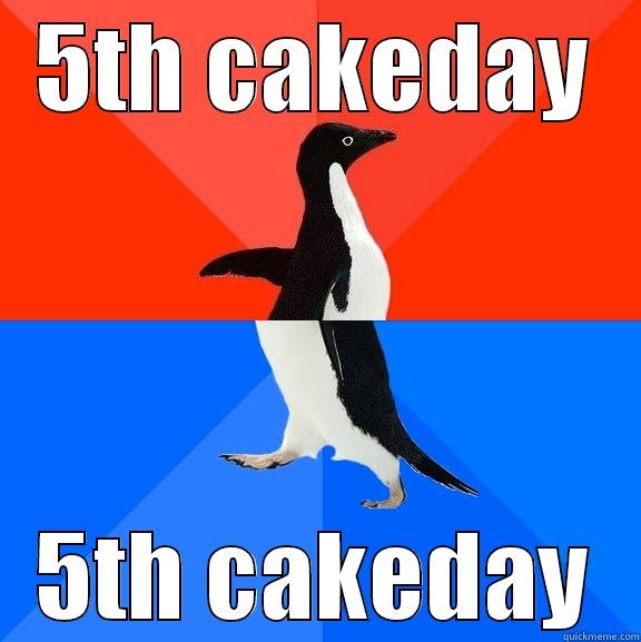 Not quite sure how to feel - 5TH CAKEDAY 5TH CAKEDAY Socially Awesome Awkward Penguin