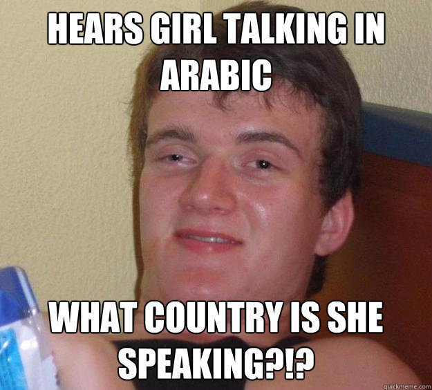 hears girl talking in arabic what country is she speaking?!?  10 Guy