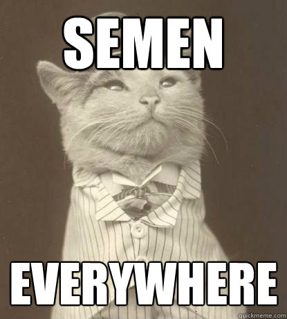 semen everywhere  Aristocat