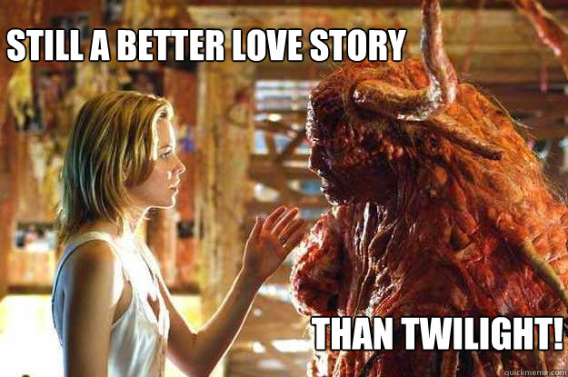 STILL A BETTER LOVE STORY THAN TWILIGHT!  SLITHER