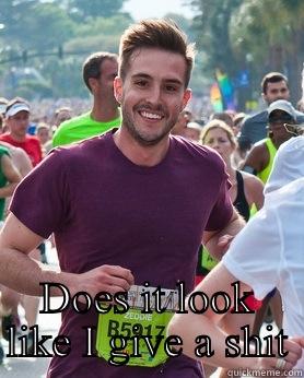       DOES IT LOOK LIKE I GIVE A SHIT Ridiculously photogenic guy