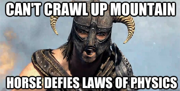 can't crawl up mountain Horse defies laws of physics  skyrim