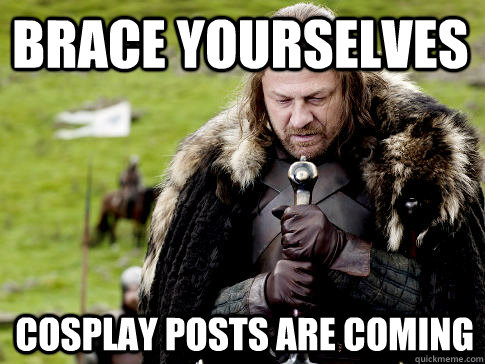 Brace yourselves Cosplay posts are coming  Eddard Stark