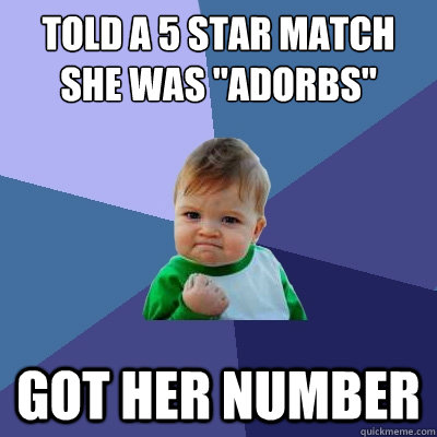 told a 5 star match she was 