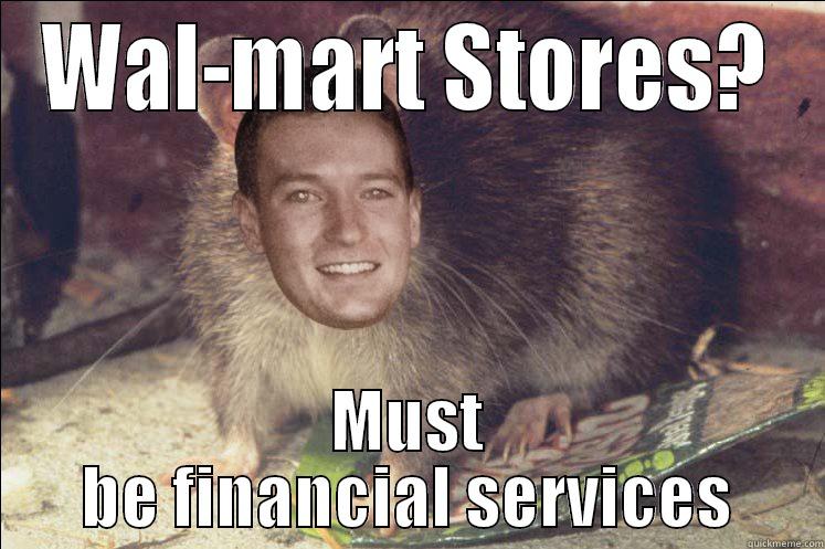WAL-MART STORES? MUST BE FINANCIAL SERVICES Misc
