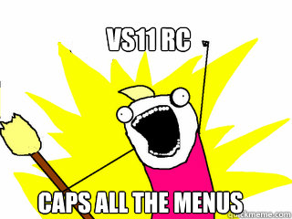 VS11 RC CAPS ALL THE MENUS  All The Things