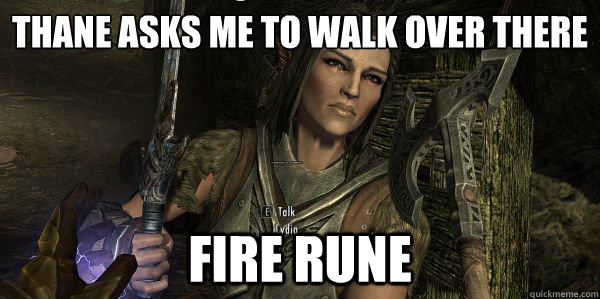 Thane asks me to walk over there Fire Rune   