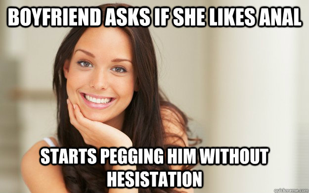 boyfriend asks if she likes anal starts pegging him without hesistation  Good Girl Gina