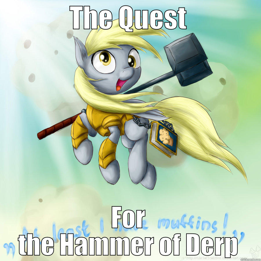 Derpy Mcfife - THE QUEST FOR THE HAMMER OF DERP Misc