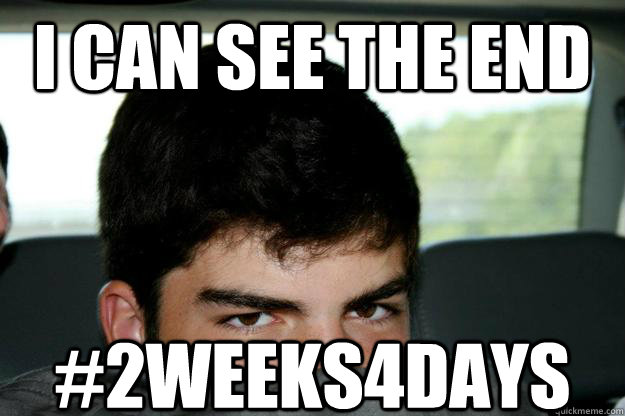 I Can see the end #2weeks4days - I Can see the end #2weeks4days  Misc