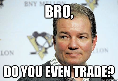 Bro, Do you even trade? - Bro, Do you even trade?  Misc