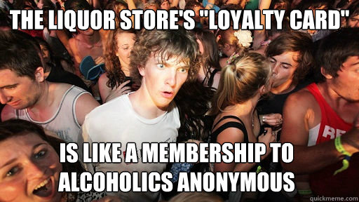 The liquor store's 