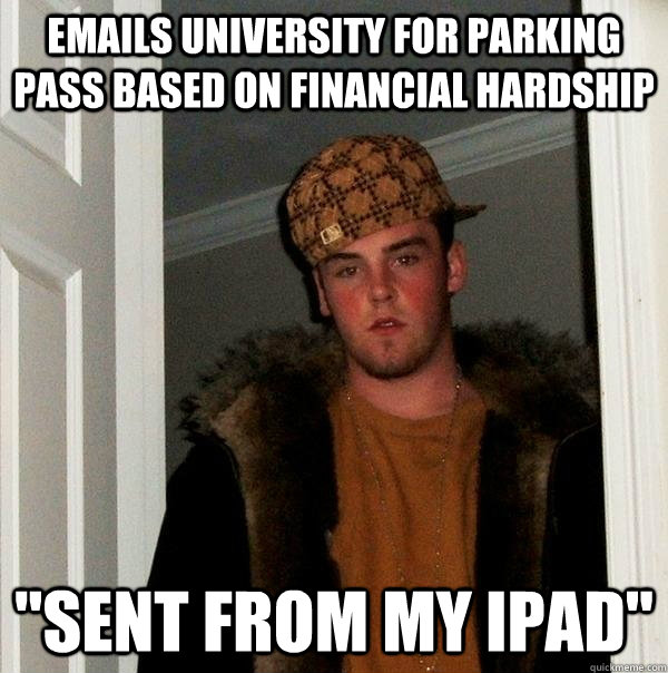 Emails university for parking pass based on financial hardship 