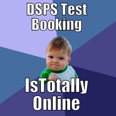 DSPS TEST BOOKING ISTOTALLY ONLINE Success Kid