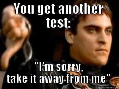 YOU GET ANOTHER TEST: 