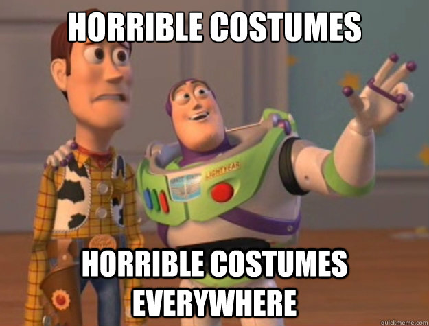 horrible costumes horrible costumes everywhere  Buzz Lightyear