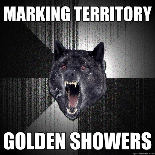 marking territory golden showers  Insanity Wolf