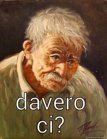  DAVERO CI? Misc