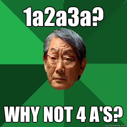 1a2a3a? WHY NOT 4 A'S?  High Expectations Asian Father