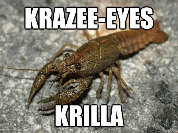 krazee-eyes krilla  that fish cray