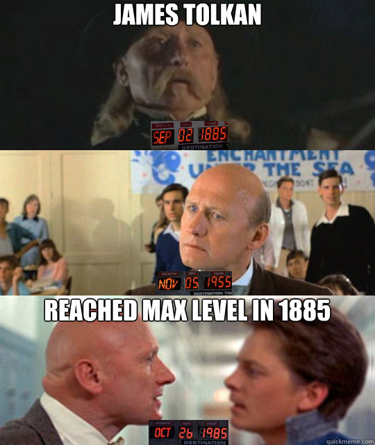 James Tolkan Reached Max Level in 1885 - James Tolkan Reached Max Level in 1885  James Tolkan Max Level