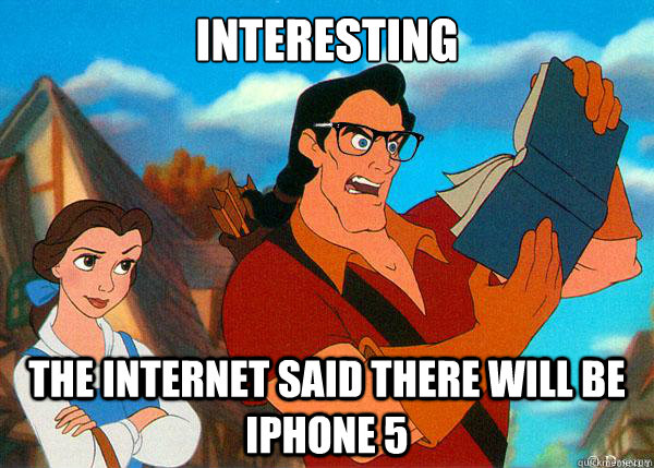 interesting the internet said there will be iPhone 5  Hipster Gaston