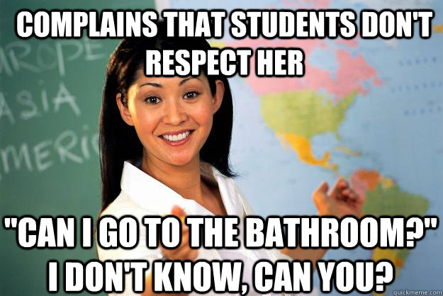 Complains that students don't respect her 