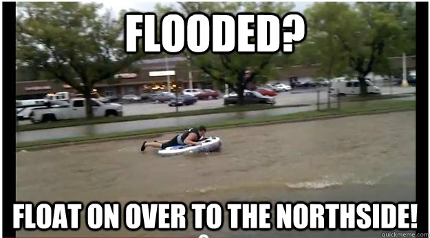 Flooded? Float on over to the Northside!  Fairfax Flood Tubing