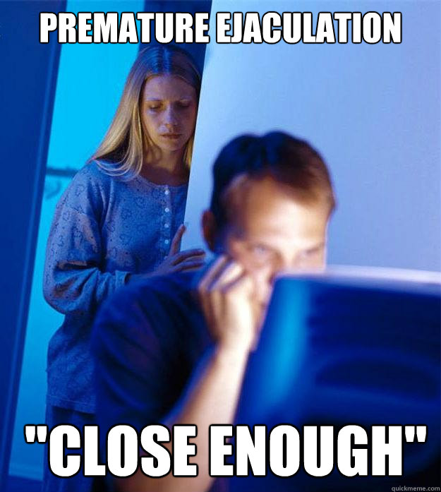 premature ejaculation  