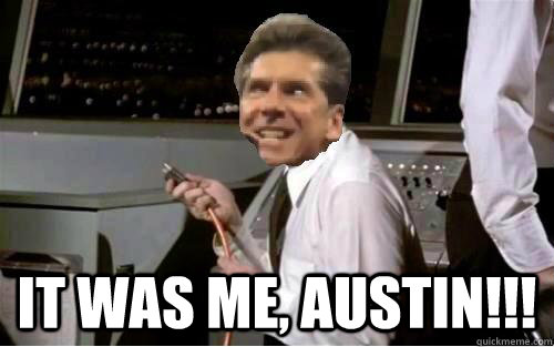  it was me, austin!!! -  it was me, austin!!!  Misc