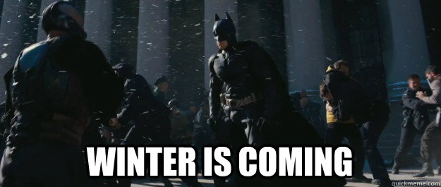  Winter is coming  Game of Thrones Batman