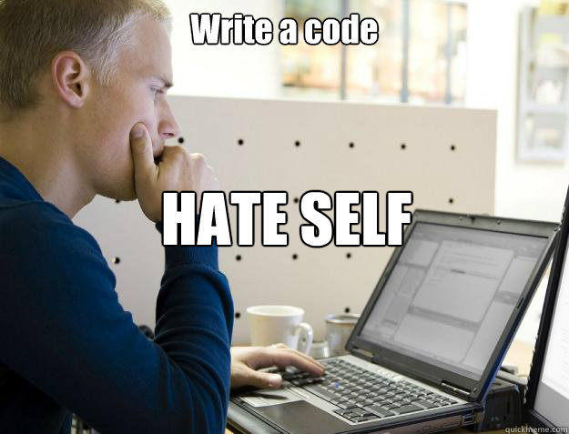 Write a code HATE SELF  Programmer