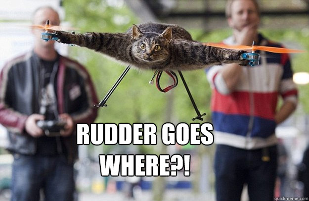 rudder goes where?! - rudder goes where?!  Kittycopter