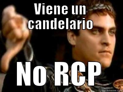 enfermero no rcp - VIENE UN CANDELARIO NO RCP Downvoting Roman