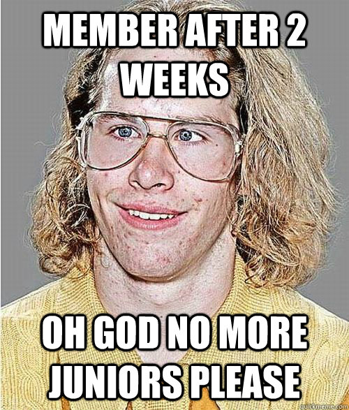 member after 2 weeks oh god no more juniors please  NeoGAF Asshole