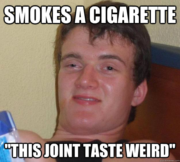 Smokes a cigarette  