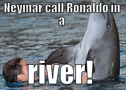 Neymar Ronaldo - NEYMAR CALL RONALDO IN A RIVER! Misc