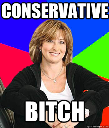 conservative bitch  Sheltering Suburban Mom