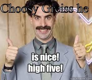 Vote Greiss!! - CHOOSY GREISS HE           Misc