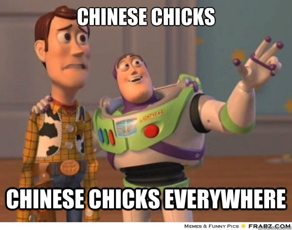 chinese chicks chinese chicks everywhere  Buzzlightyear