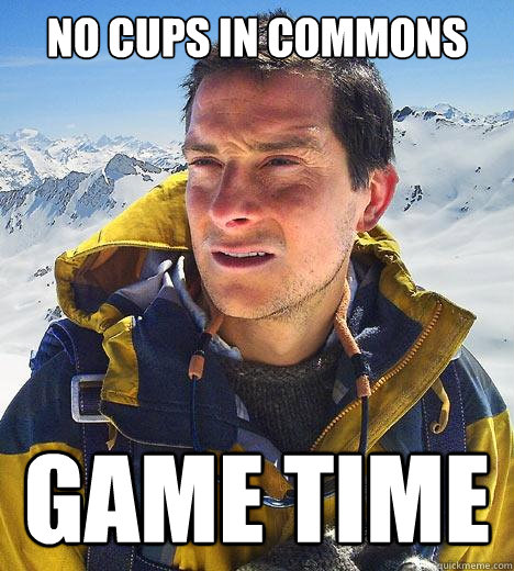 no cups in commons game time - no cups in commons game time  Bear Grylls