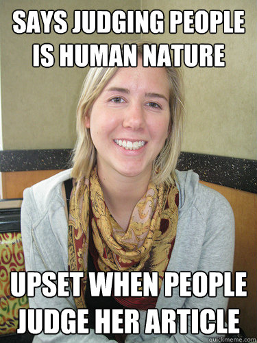 says judging people is human nature upset when people judge her article - says judging people is human nature upset when people judge her article  ALYSSA BEREZNAK