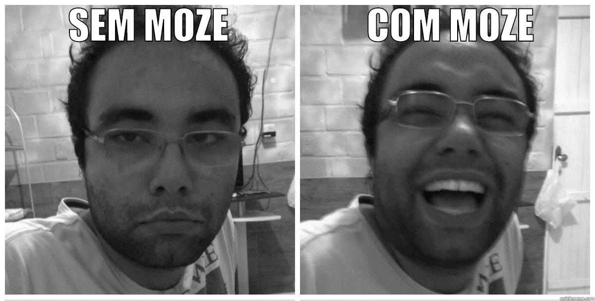 COM MOZE -          SEM MOZE                   COM MOZE          Misc