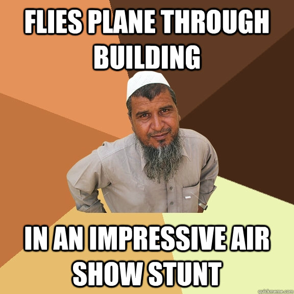 flies plane through building in an impressive air show stunt - flies plane through building in an impressive air show stunt  Ordinary Muslim Man