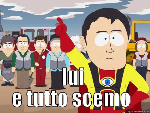  LUI E TUTTO SCEMO  Captain Hindsight