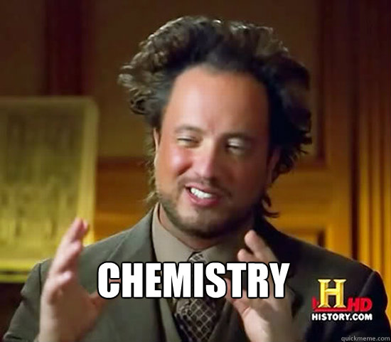 Chemistry   Ancient Aliens