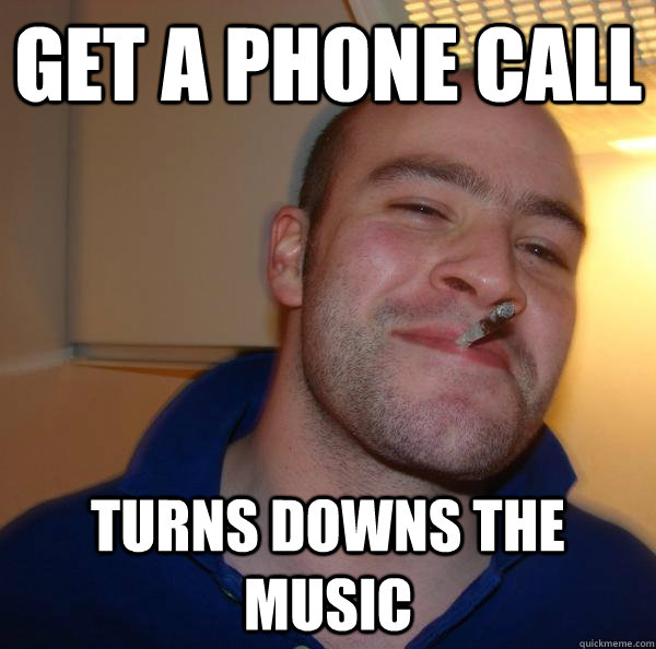 Get a Phone Call Turns downs the Music  - Get a Phone Call Turns downs the Music   Misc