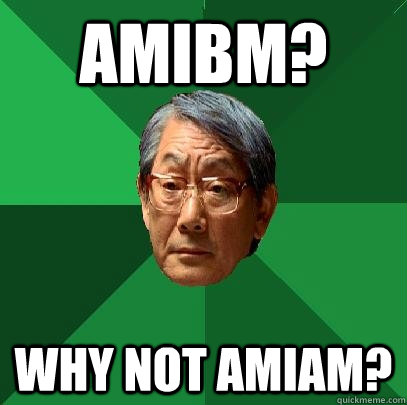 AMIBM? why not amiam?   High Expectations Asian Father