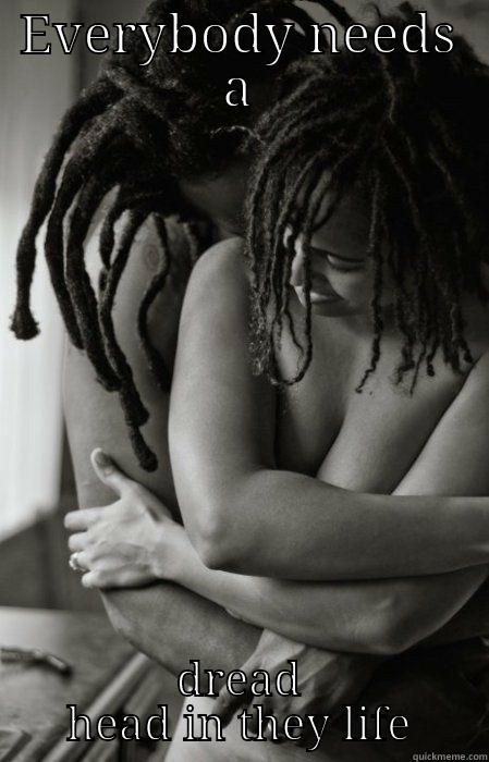 female dread heads - EVERYBODY NEEDS A DREAD HEAD IN THEY LIFE Misc