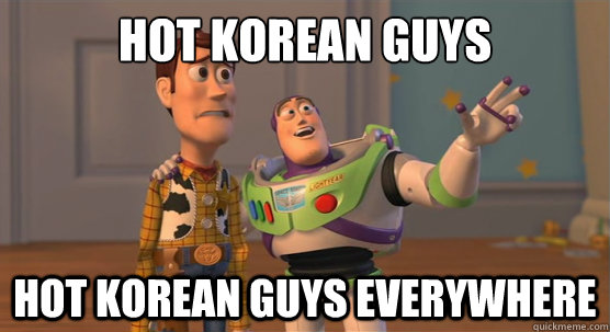 Hot korean guys Hot korean guys EVERYWHERE  Toy Story Everywhere